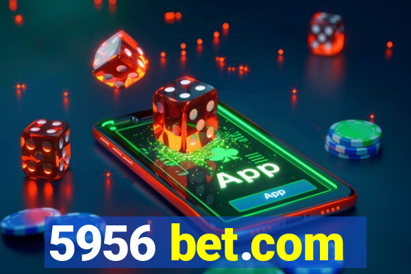 5956 bet.com